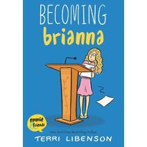 Becoming Brianna (Emmie & Friends)
