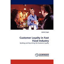 Customer Loyalty in Fast Food Industry