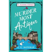 Murder Most Antique (Stamford Mysteries)