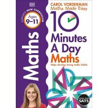 10 Minutes A Day Maths, Ages 9-11 (Key Stage 2) (DK 10 Minutes a Day)