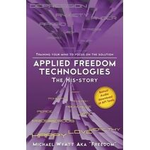Applied Freedom Technologies the His-Story