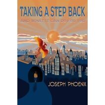 Taking A Step Back And What It Can Do For You