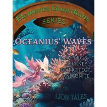 Oceanius' Waves (Elements Guardians)