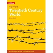 KS3 History Twentieth Century World (Knowing History)