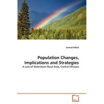 Population Changes, Implications and Strategies
