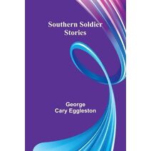 Southern Soldier Stories