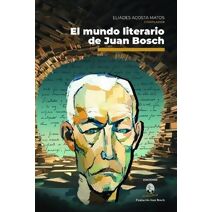 mundo literario de Juan Bosch