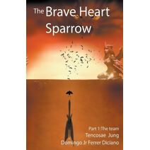 Brave Heart Sparrow