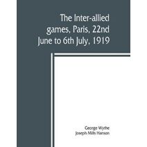 inter-allied games, Paris, 22nd June to 6th July, 1919