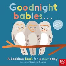 Goodnight Babies . . . (Charlotte Trounce)