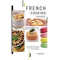 French Cooking Cookbook