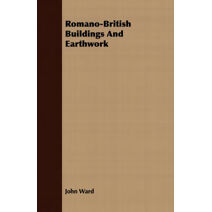 Romano-British Buildings And Earthwork