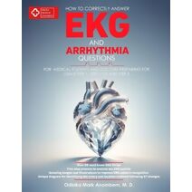 How to Correctly Answer EKG and Arrhythmia Questions