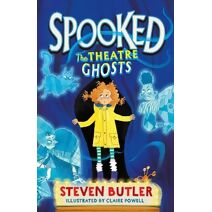Spooked: The Theatre Ghosts (Spooked)