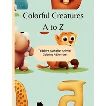 Colorful Creatures A to Z