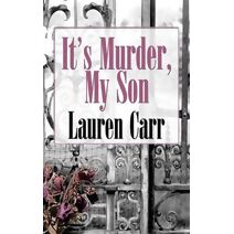 It's Murder, My Son (Mac Faraday Mystery)