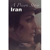 Prison Story Iran