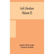 Irish literature (Volume X)