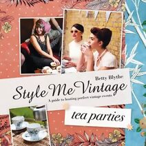 Style Me Vintage: Tea Parties (Style Me Vintage)