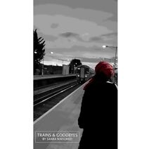 Trains and Goodbyes