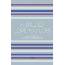 Tale of Love and Loss