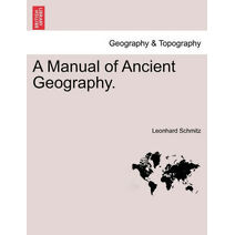 Manual of Ancient Geography.