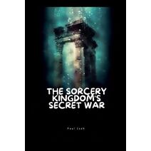 Sorcery Kingdom's Secret War