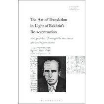 Art of Translation in Light of Bakhtin's Re-accentuation