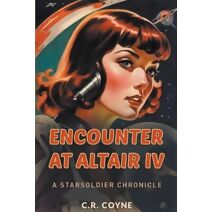 Encounter at Altair IV (Starsoldiers Chronicle)