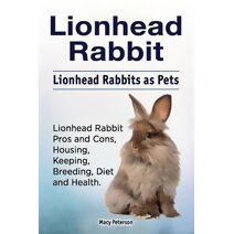 Lionhead Rabbit. Lionhead rabbits as pets. Lionhead rabbit book for pros and cons, housing, keeping, breeding, diet and health.