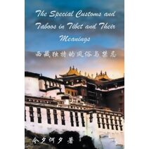 Special Customs and Taboos in Tibet and Their Meanings