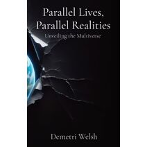 Parallel Lives, Parallel Realities