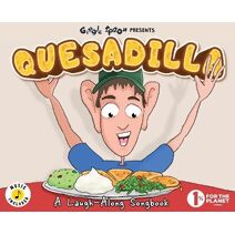 Quesadilla (Giggle Spoon Presents)