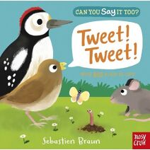 Can You Say It Too? Tweet! Tweet! (Can You Say It Too?)
