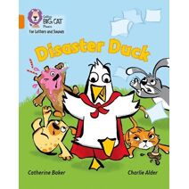 Disaster Duck (Collins Big Cat Phonics for Letters and Sounds)