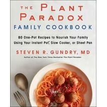 Plant Paradox Family Cookbook (Plant Paradox)