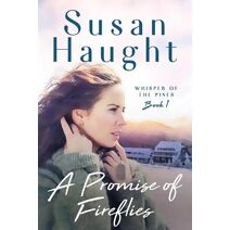 Promise of Fireflies (Whisper of the Pines)