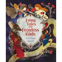 Fairy Tales for Fearless Girls (Inspiring Heroines)