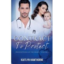 Contract to Protect (Prescriptions of the Heart)
