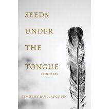 Seeds Under The Tongue