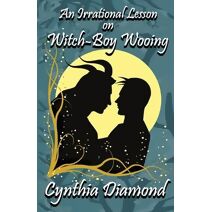 Irrational Lesson on Witch-Boy Wooing (Magical Husbandry)
