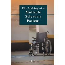 Making of a Multiple Sclerosis Patient