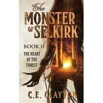 Monster Of Selkirk Book II (Monster of Selkirk)
