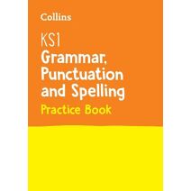 KS1 Grammar, Punctuation and Spelling Practice Book (Collins KS1 Practice)