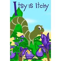 Itsy is Itchy (Alphabetical Alliterative Stories)