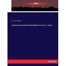Geschichte der deutschen Nationalliteratur von A. F. C. Vilmar
