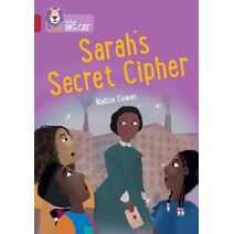 Sarah's Secret Cipher (Collins Big Cat)