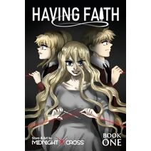 Having Faith (Graphic Novel) - Book One (Having Faith)