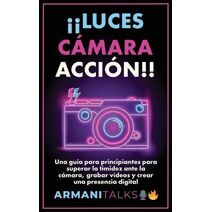 ��Luces, C�mara, Acci�n!!