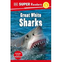 DK Super Readers Level 2 Great White Sharks (DK Super Readers)